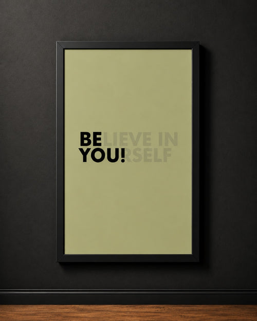 Believe in Yourself Motivational Wall Art